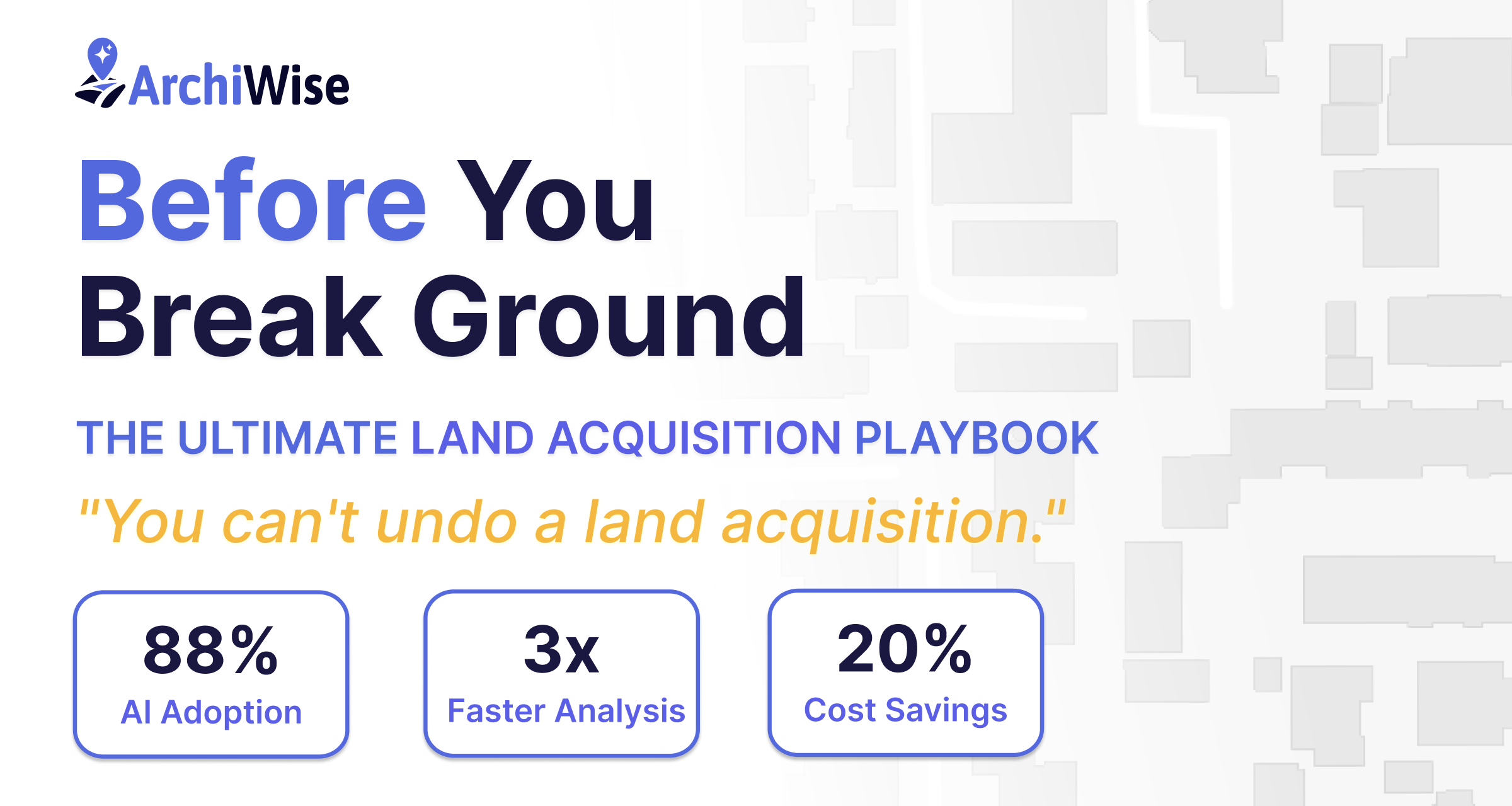 Before You Break Ground: The Ultimate Land Acquisition Playbook